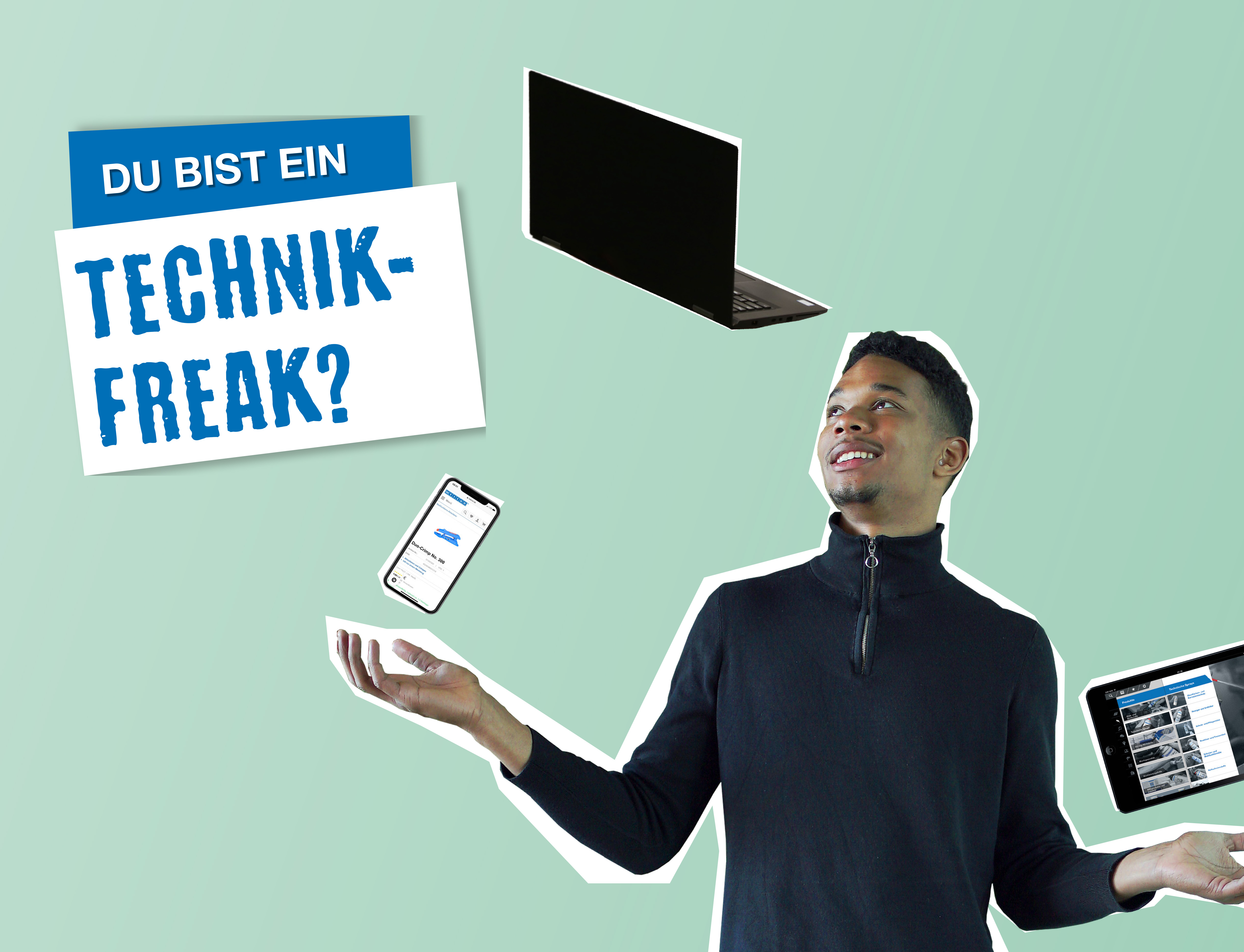 hellgrüner Hintergrund, junger Mann steht in der Mitte und jongliert ein Handy, Laptop und Tablet, daneben steht "Du bist ein Technikfreak?"